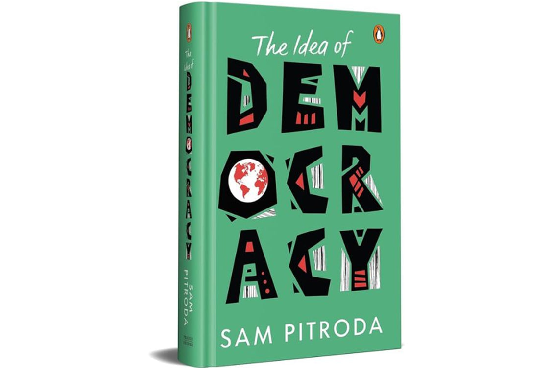 सैम पित्रोदा की नई किताब 'द आइडिया ऑफ डेमोक्रेसी' :-
